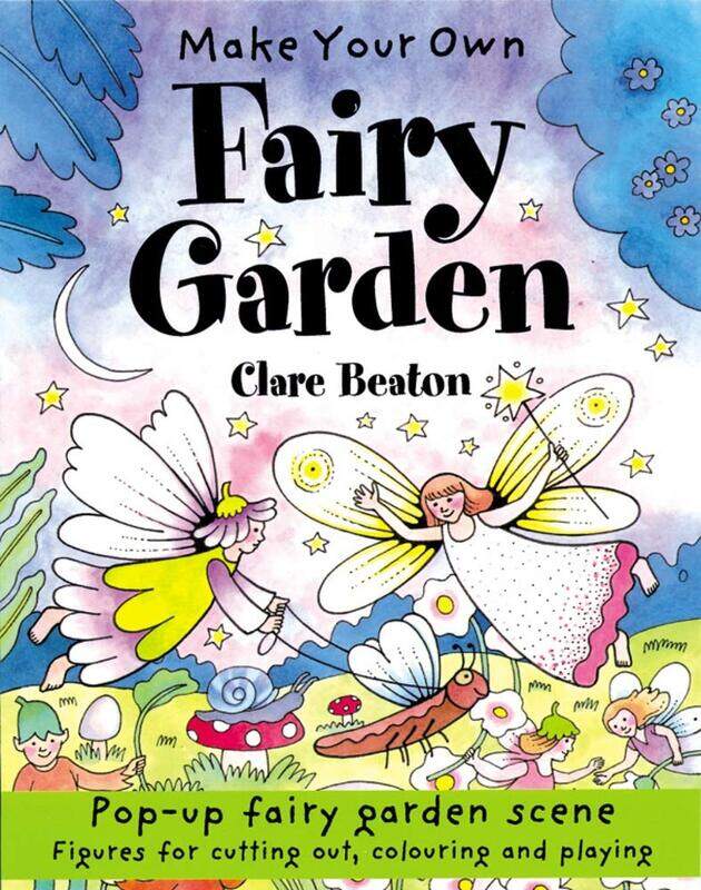 

Make Your Own Fairy Garden (Make Your Own), Paperback Book, By: Clare Beaton