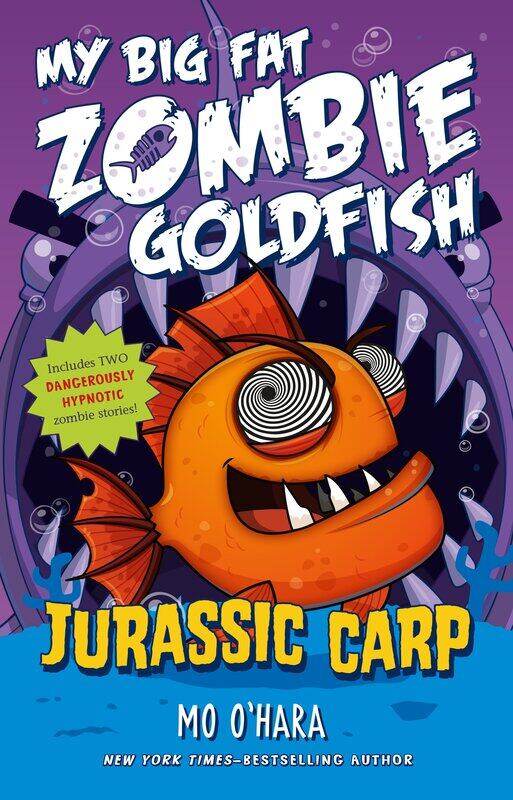

Jurassic Carp: My Big Fat Zombie Goldfish, Paperback Book, By: Mo O'Hara