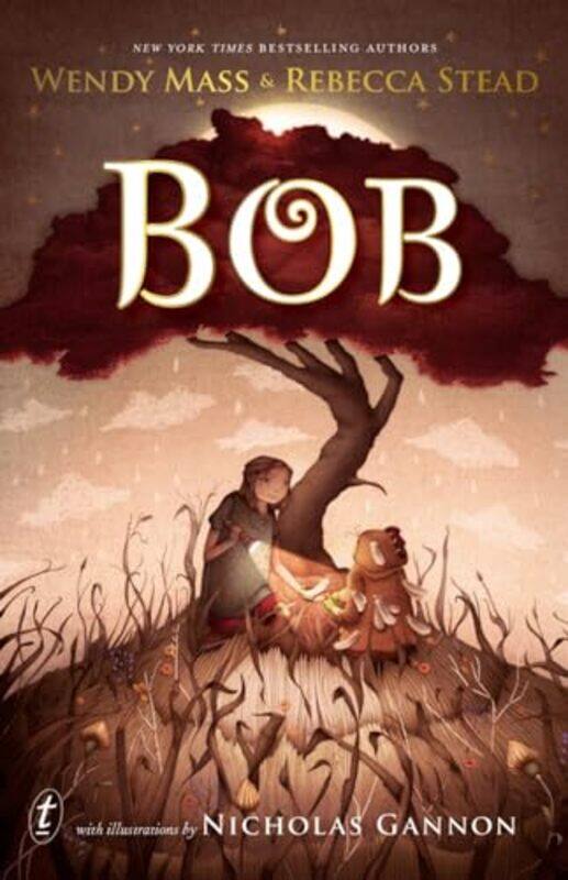 

Bob by Wendy MassRebecca SteadNicholas Gannon-Paperback