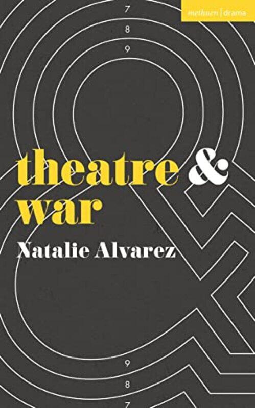 Theatre and War by Steve Foxe-Paperback