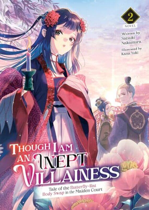 

Though I Am an Inept Villainess Tale of the ButterflyRat Body Swap in the Maiden Court Light Novel Vol 2 by Satsuki NakamuraKana Yuki-Paperback