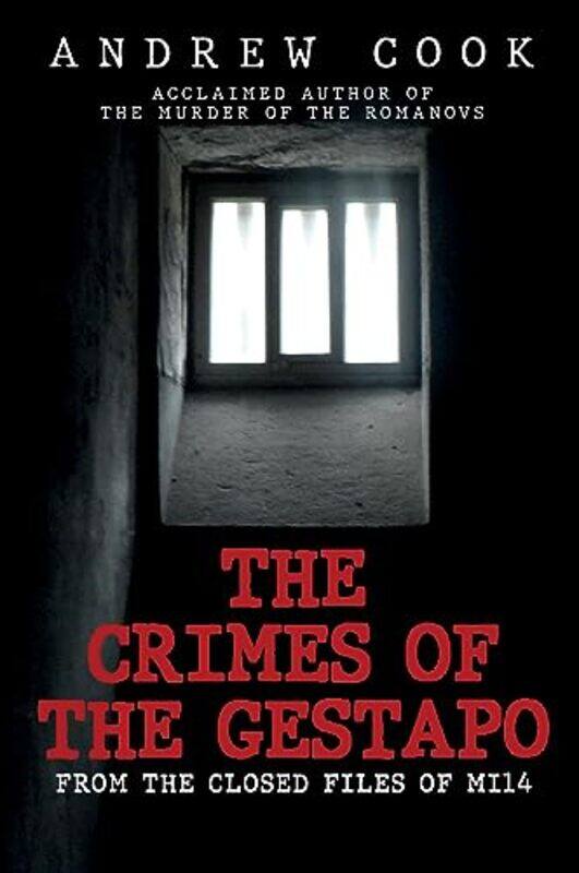 

The Crimes of the Gestapo by Andrew Cook-Hardcover