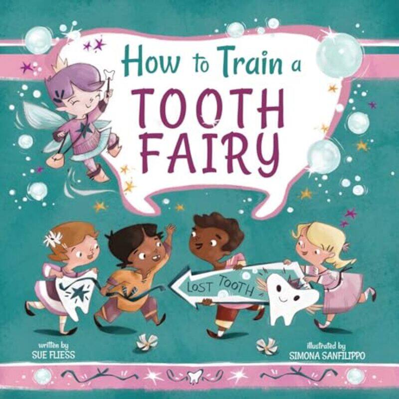 

How to Train a Tooth Fairy by Sue FliessSimona Sanfilippo-Hardcover