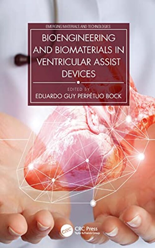 

Bioengineering and Biomaterials in Ventricular Assist Devices by Dr Tracey GreenwoodLissa Bainbridge-SmithKent PryorRichard Allan-Hardcover