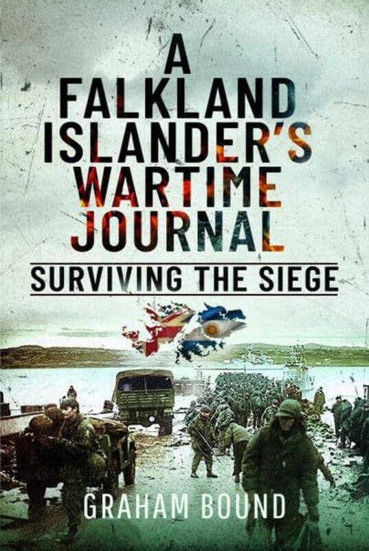 

A Falkland Islander s Wartime Journal by Graham Bound-Hardcover