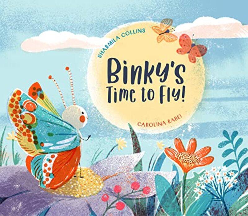 

Binkys Time to Fly by Sharmila CollinsCarolina Rabei-Paperback