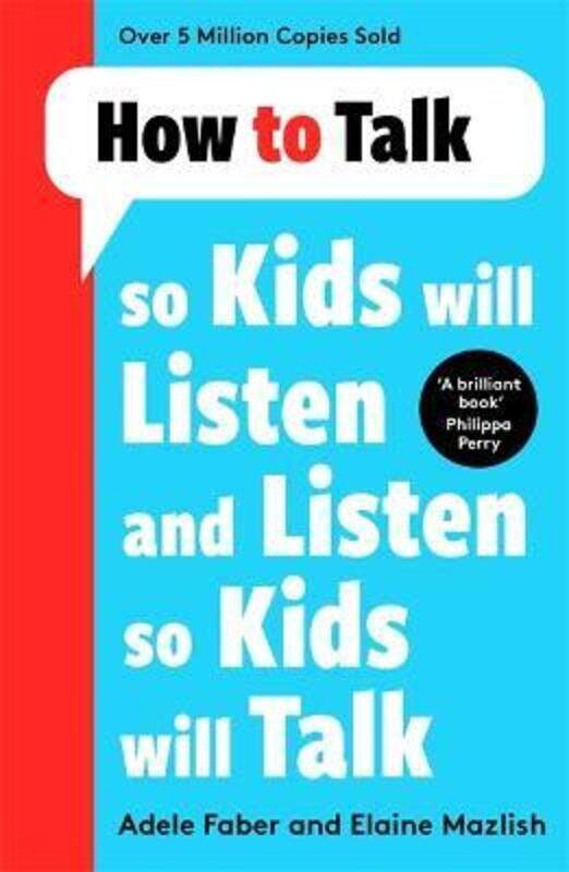 

How to Talk so Kids Will Listen and Listen so Kids Will Talk.paperback,By :Faber, Adele - Mazlish, Elaine