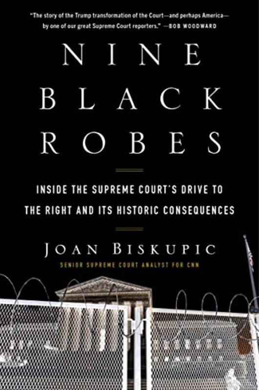 

Nine Black Robes By Biskupic Joan - Hardcover