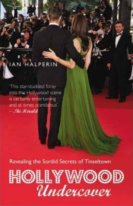 

Hollywood Undercover: Revealing the Sordid Secrets of Tinseltown,Paperback,ByIan Halperin