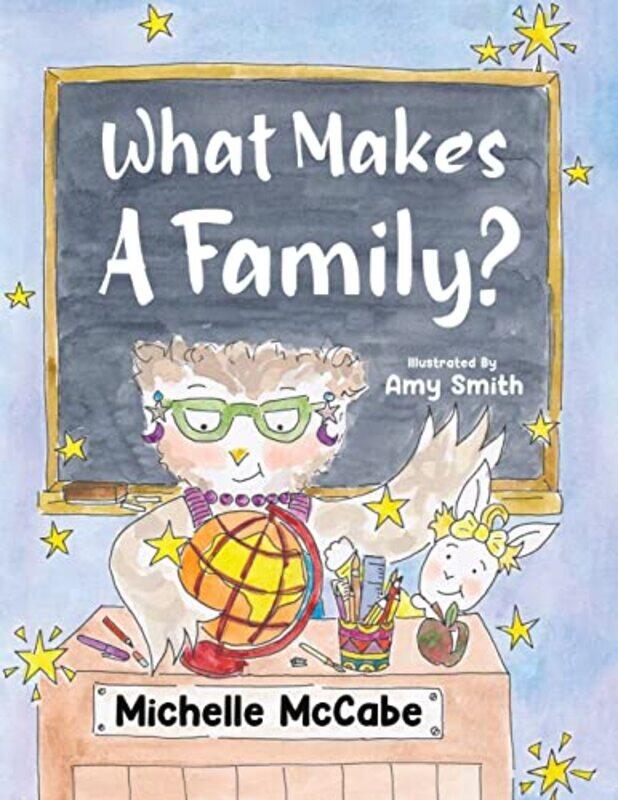 

What Makes A Family by Michelle McCabe-Paperback