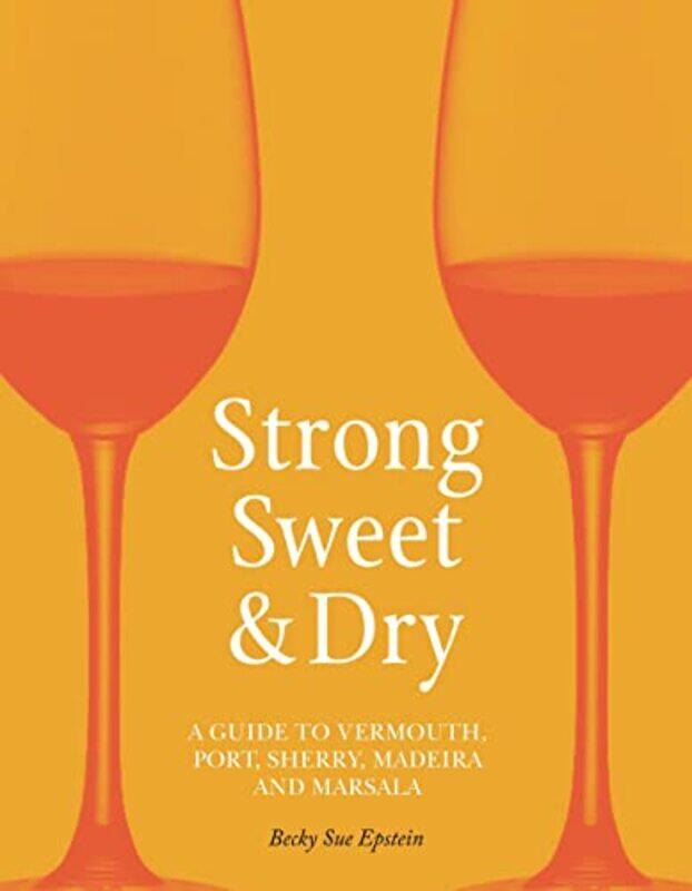 

Strong Sweet and Dry by Michael Byram-Hardcover