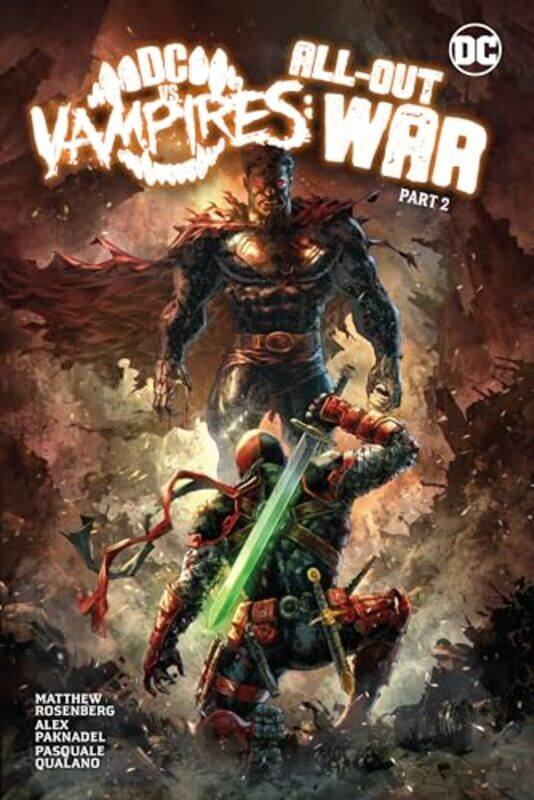 

DC vs Vampires AllOut War Part 2 by Alex PaknadelMatthew Rosenberg-Hardcover