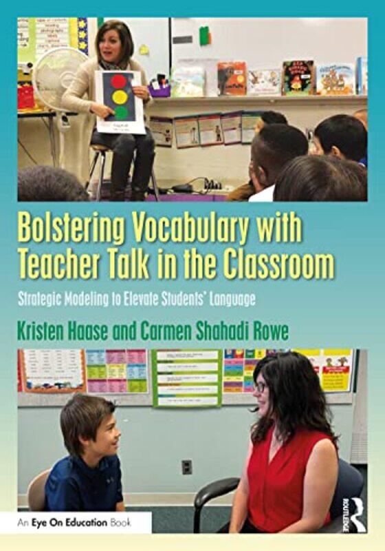 

Bolstering Vocabulary with Teacher Talk in the Classroom by Jeffrey P Massachusetts Institute of Technology Freidberg-Paperback