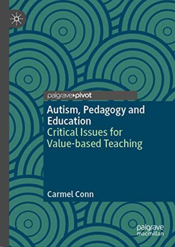 

Autism Pedagogy And Education by Carmel Conn-Hardcover
