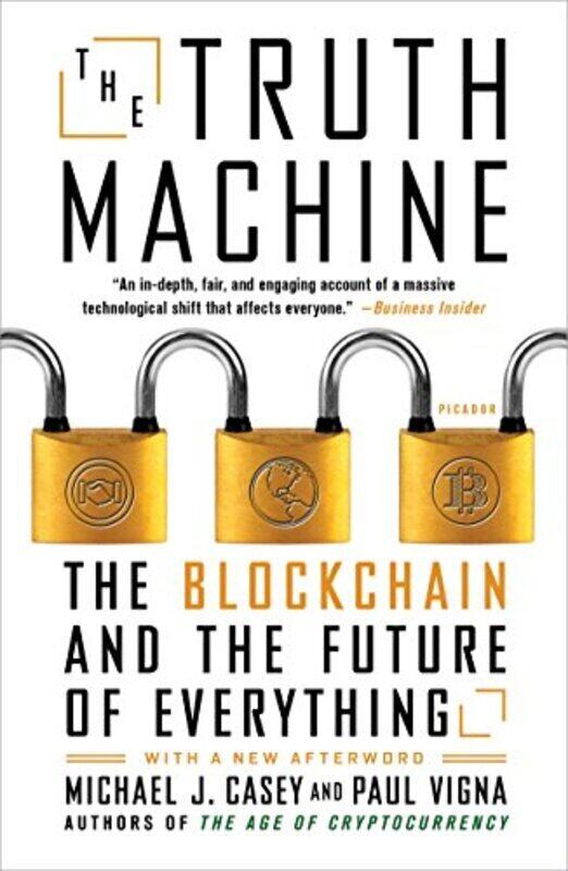 

The Truth Machine: The Blockchain And The Future Of Everything By Vigna, Paul - Casey, Michael J Paperback