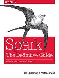Spark The Definitive Guide By Chambers, Bill - Zaharia, Matei Paperback