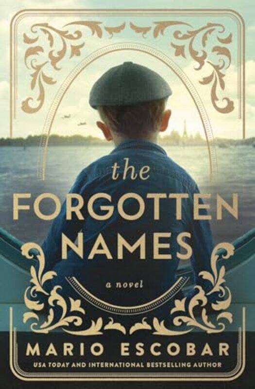 

The Forgotten Names by Mario Escobar-Paperback