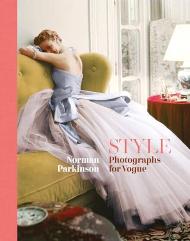 

STYLE: Photographs for Vogue by Norman Parkinson -Hardcover