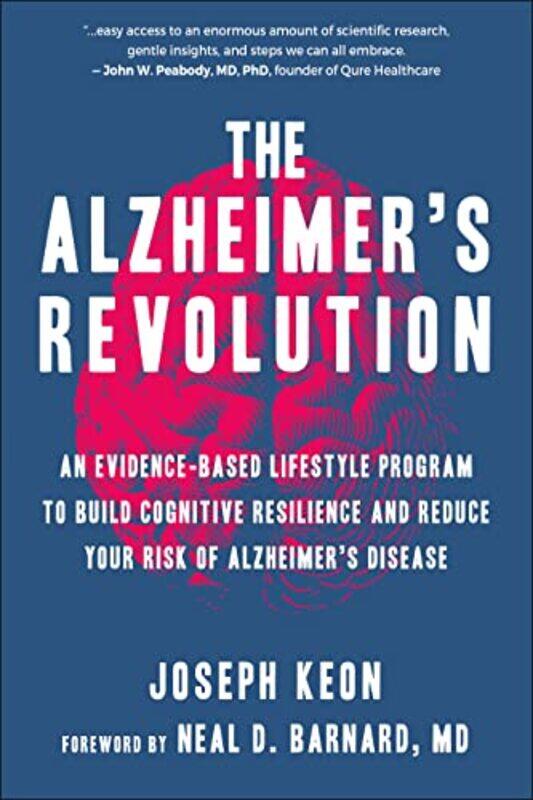 

The Alzheimers Revolution by Joseph KeonNeal, MD Barnard-Paperback