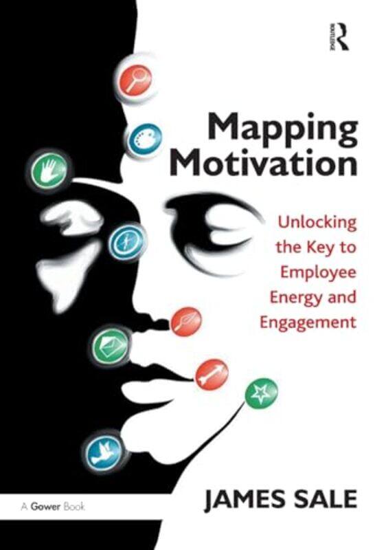 

Mapping Motivation by James Sale-Paperback