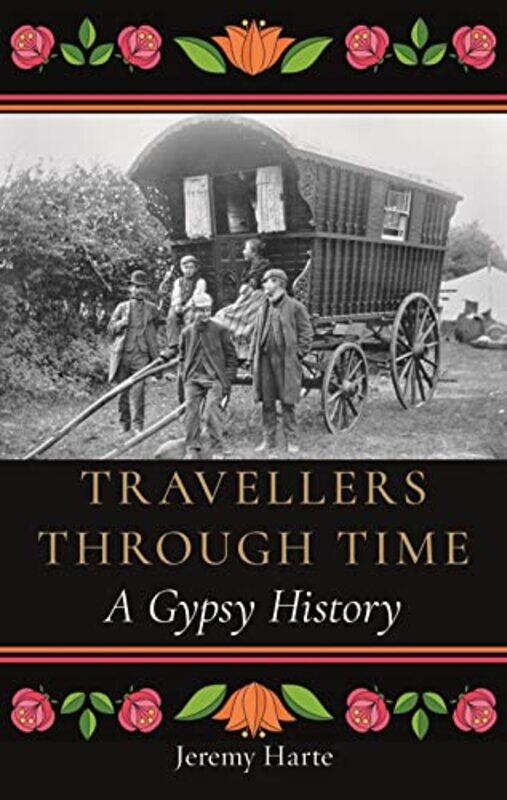 

Travellers through Time by Jeremy Harte-Hardcover