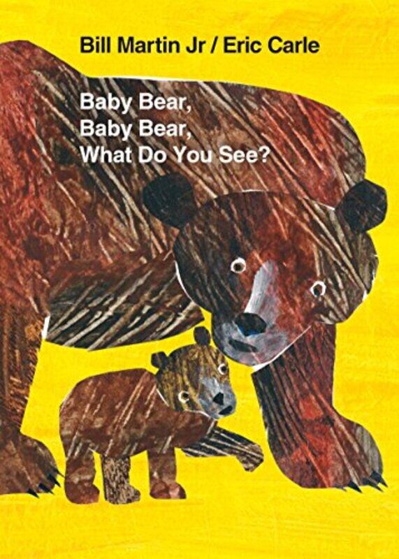 

Baby Bear Baby Bear What Do You See By Martin Bill Jr - Hardcover