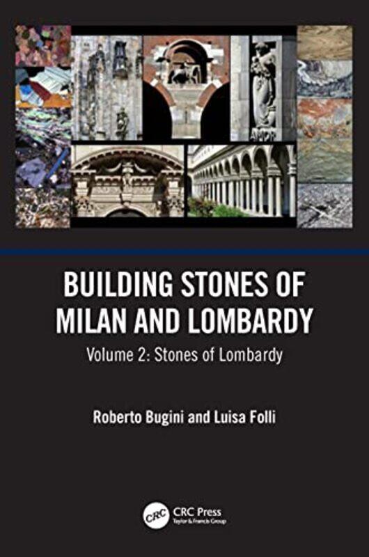 

Building Stones of Milan and Lombardy by Roberto CNR-ICVBC Milano, Italy BuginiLuisa CNR-ICVBC, Milano, Italy Folli-Hardcover