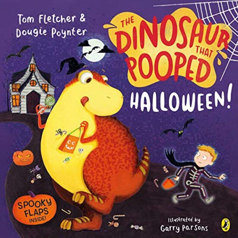 

The Dinosaur that Pooped Halloween! Paperback by Fletcher, Tom - Poynter, Dougie - Parsons, Garry