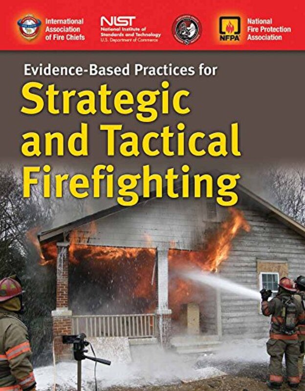 Evidencebased Practices For Strategic And Tactical Firefighting by IAFC -Paperback