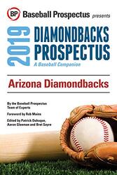 Arizona Diamondbacks 2019: A Baseball Companion,Paperback,By:Baseball Prospectus