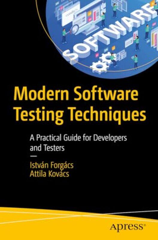 

Modern Software Testing Techniques by Phil Winder PhD-Paperback