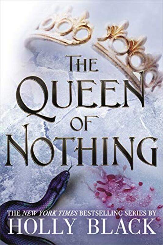 

The Queen of Nothing (The Folk of the Air #3), Paperback Book, By: Holly Black