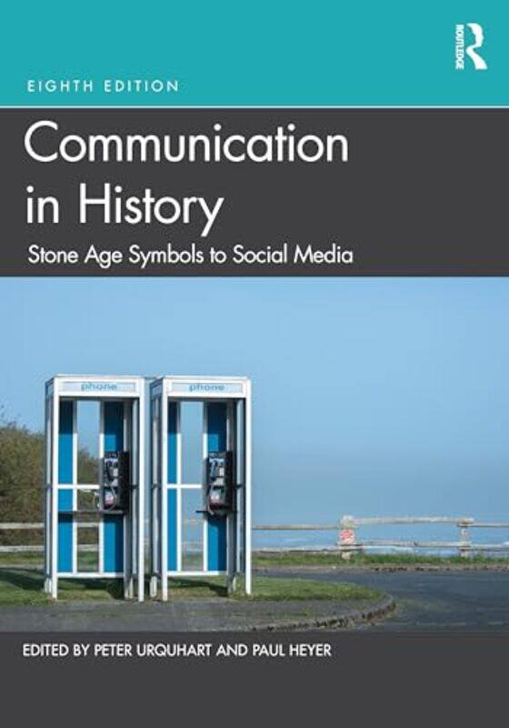 

Communication in History by Peter (Wilfrid Laurier University, Canada) UrquhartPaul (Wilfrid Laurier University, Canada) Heyer -Paperback