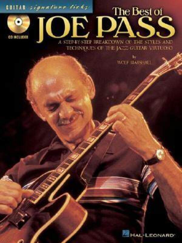 

The Best of Joe Pass: A Step-by-Step Breakdown of the Styles and Techniques of the Jazz Guitar Virtu.paperback,By :Wolf Marshall