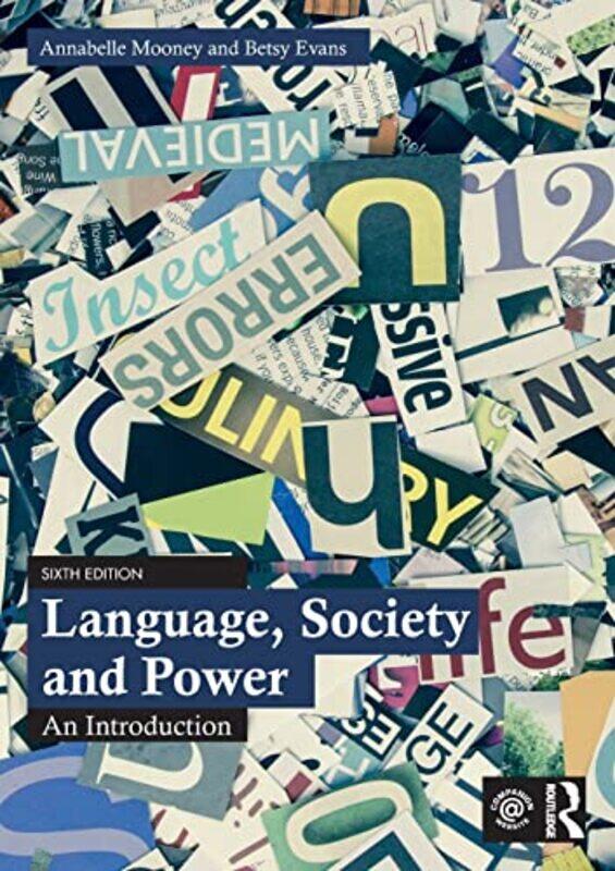 

Language Society and Power by Annabelle Roehampton University, UK MooneyBetsy Evans-Paperback