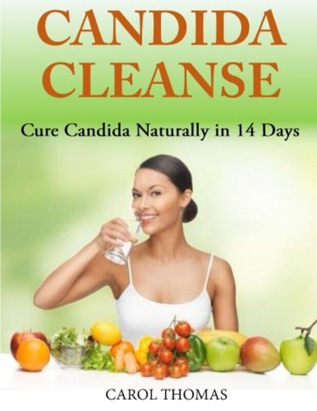 

Candida Cleanse Cure Candida Naturally In 14 Days, Paperback by Thomas, Dr Carol (University of Leeds)