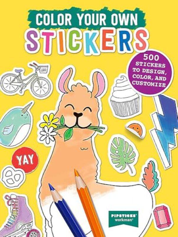 

Color Your Own Stickers By Pipsticks & Workman - Paperback