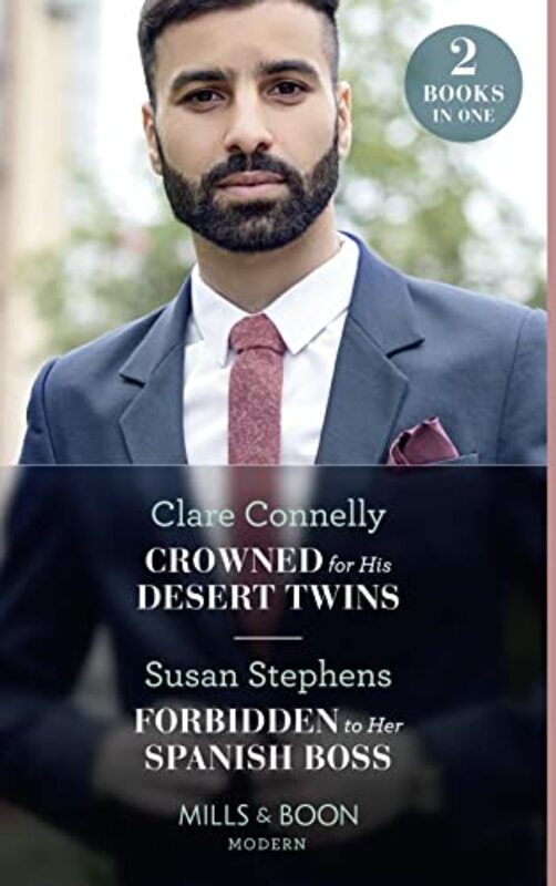 

Crowned For His Desert Twins Forbidden To Her Spanish Boss by Clare ConnellySusan Stephens-Paperback