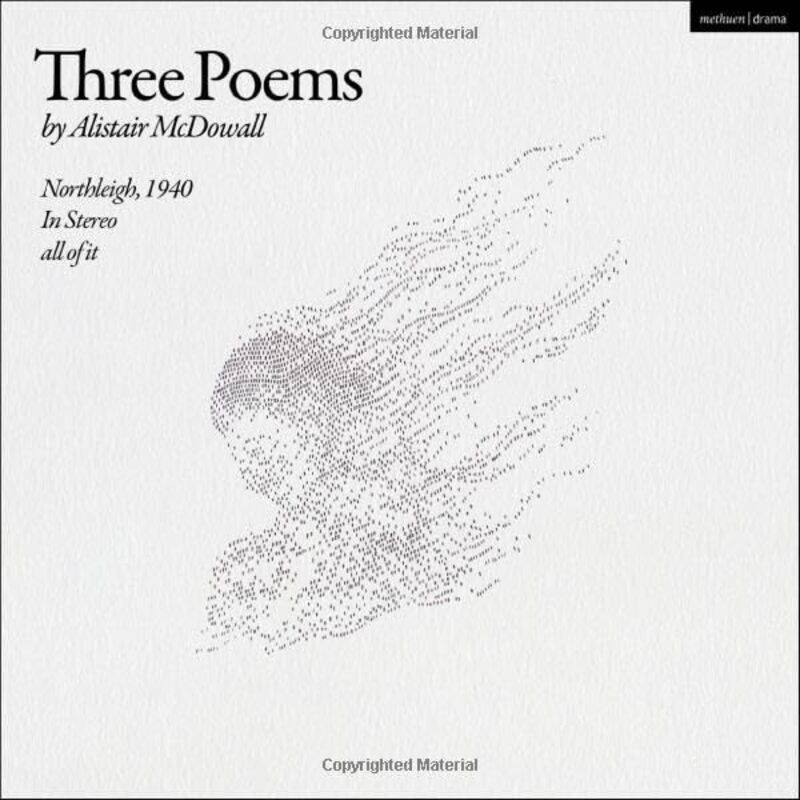 

Three Poems by Mr Alistair McDowall-Paperback