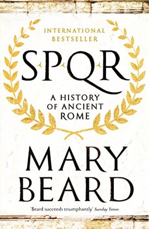 

SPQR: A History of Ancient Rome,Paperback,By:Professor Mary Beard