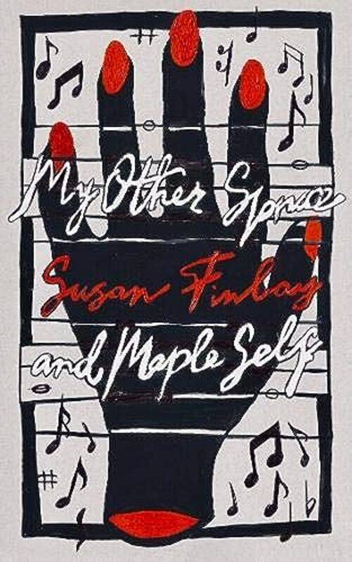 

My Other Spruce and Maple Self by Susan Finlay-Paperback