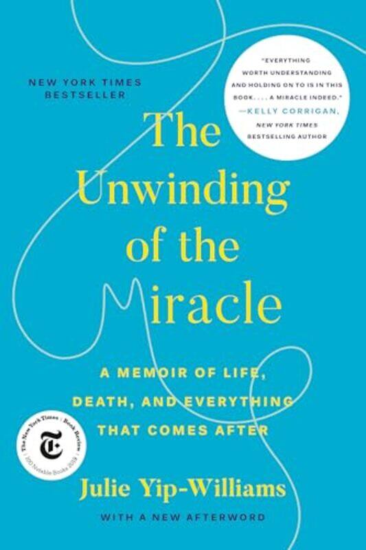 

Unwinding Of The Miracle By Yip Williams Julie - Paperback