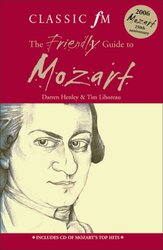 The Classic FM Friendly Guide to Mozart, Paperback, By: Darren Henley