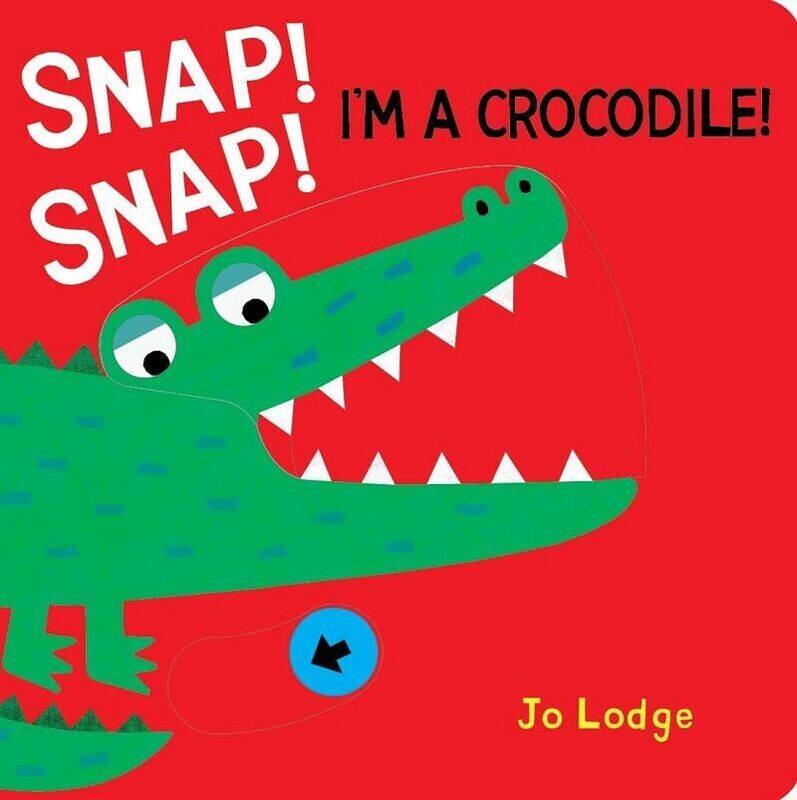 

Snap! Snap! Crocodile! By Lodge, Jo - Lodge, Jo Paperback