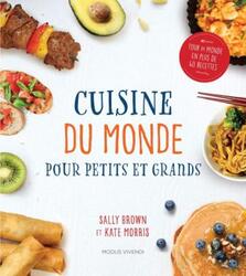 Cuisine du monde pour petits et grands.paperback,By :Sally Brown