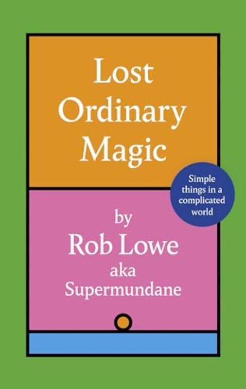 

Lost Ordinary Magic by Rob Lowe-Hardcover