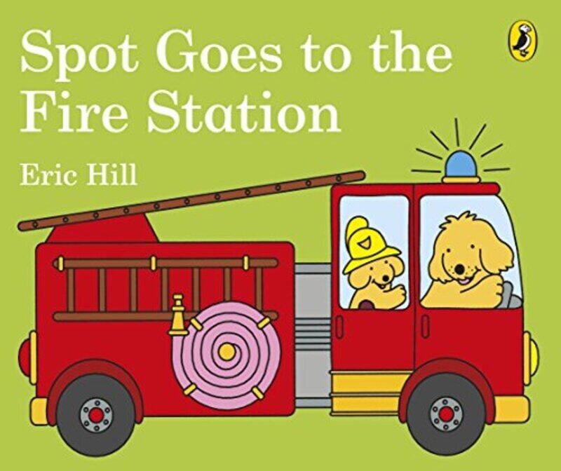 

Spot Goes To The Fire Station By Hill, Eric - Hill, Eric Paperback