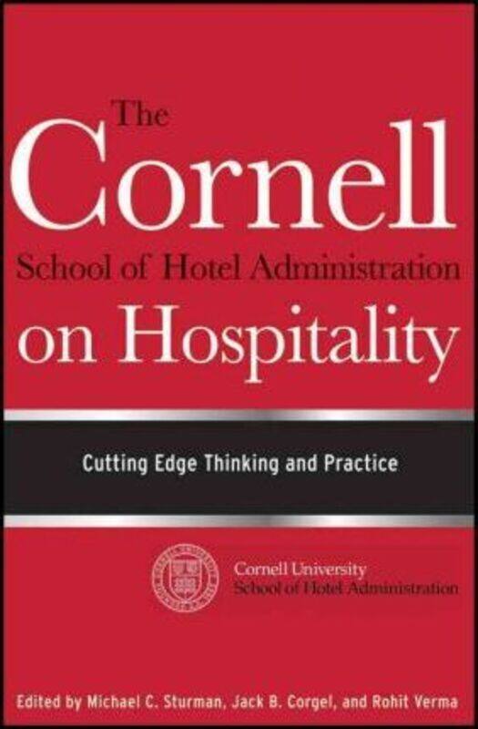 

The Cornell School of Hotel Administration on Hospitality: Cutting Edge Thinking and Practice,Hardcover,BySturman, Michael C. - Corgel, Jack B. - Verm