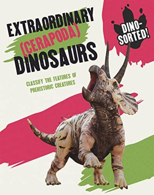 

Dinosorted! Extraordinary Cerapoda Dinosaurs by Jayme Adelson-GoldsteinNorma Shapiro-Paperback