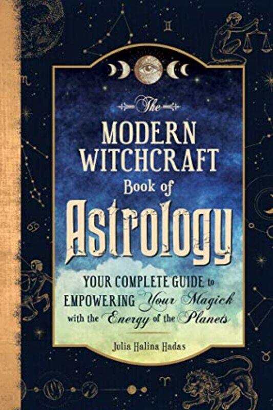 

The Modern Witchcraft Book of Astrology by Rick Hughes-Hardcover